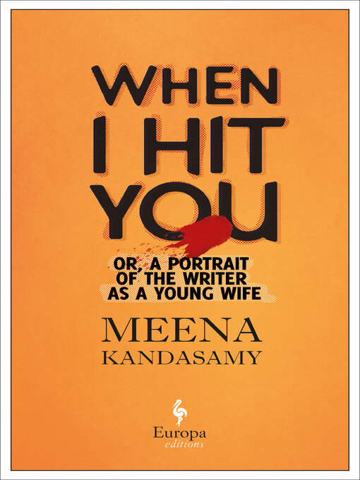 Title details for When I Hit You by Meena Kandasamy - Available